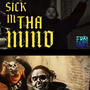 Sick In Tha Mind (Explicit)