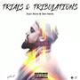 TRIALS & TRIBULATIONS (Explicit)