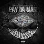 Pay Da Man (feat. Terrance Cash) [Explicit]