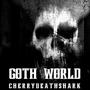 GOTH WORLD (Explicit)