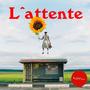 L'attente