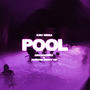 Pool (Gravagerz & FOREIGN MERCY VIP) [Explicit]