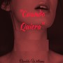 Cuando Quiera (Explicit)