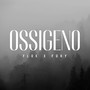 Ossigeno (Explicit)