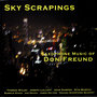 Sky Scrapings - Saxophone Music of Don Freund