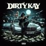 Dirty Kay (Explicit)