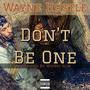 Don't Be One (Explicit)