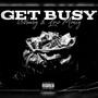 Get Busy (feat. LosoMoney) [Explicit]