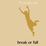 Break or Fall