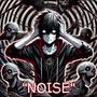 NOISE (Explicit)