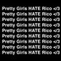 Pretty Girls Hate Rico (Explicit)