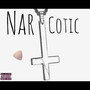 Narcotic (Explicit)