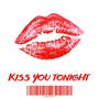 Kiss You Tonight