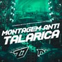 MONTAGEM ANTI TALARICA (Explicit)