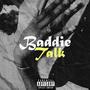 Baddie Talk (feat. Wotta Fiji & Michael Dice) [Explicit]