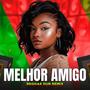 Melhor Amigo (REGGAE DUB REMIX)