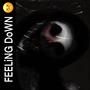 FEELiNG DoWN (Explicit)