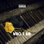 Music's Who I Am (Explicit)