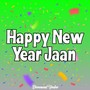 Happy New Year Jaan