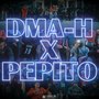 DMA-H x Pepito (Explicit)