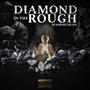 Diamond in the Rough (Explicit)