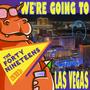 We're Going To Las Vegas