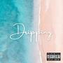 Dripping (Explicit)