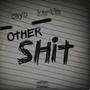 Other **** (feat. Cayo) [Explicit]