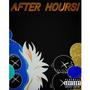 AFTER HRS...... (vol 1) [Explicit]