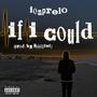 if i could (Explicit)