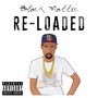 Re-Loaded (Explicit)