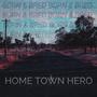 Home Town Hero (Explicit)