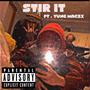 Stir It (feat. Yung Mac 2x) [Explicit]