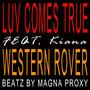 Luv Comes True (Feat. Kiana)