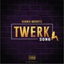 Twerk Song