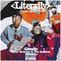 LITERALLY (feat. Mix Kasamwa) [Explicit]