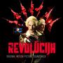 Revolūcija (Original Motion Picture Soundtrack)