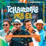 Tchauzinho Pra Ex