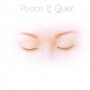 Peace & Quiet