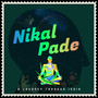 Nikal Pade - A Journey Through India