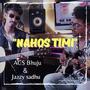 Nahos Timi (feat. Jazzy Sadhu)