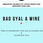 Bad gyal a wine (feat. X-centrik, L'hom sam, Dj Vitrine, Toba Di Badmahiny Hpn Gad AlukarDiLion, Toba Di Badmahiny & Toba Di Lion) [Explicit]