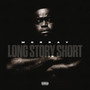 Long Story Short (Explicit)