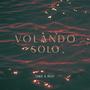 Volando solo (Explicit)