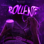 BOLLENTE (Explicit)
