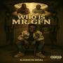 WHO IS MR. GFN (Explicit)