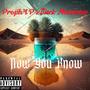 Now You Know (feat. Black Meezareno) [Explicit]