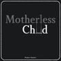 Motherless Child