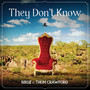 They Don't Know (Explicit)