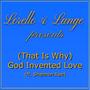 (That Is Why) God Invented Love (feat. Shannon Rae)